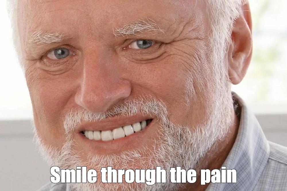 Meme: "Smile through the pain" - All Templates - Meme-arsenal.com